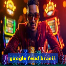 google feud brasil